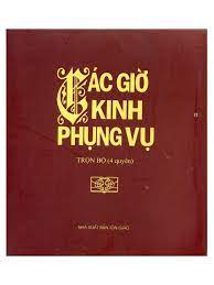 PHỤNG VỤ GIỜ KINH